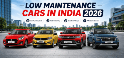 Low Maintenance Cars in India 2026 – Best Budget-Friendly & Reliable Options